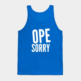 Ope sorry 2 Tank Top